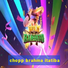 chopp brahma itatiba